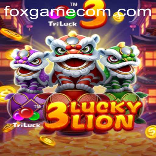 Exploring the Thrilling World of 3LUCKYLION in FOX.GAME