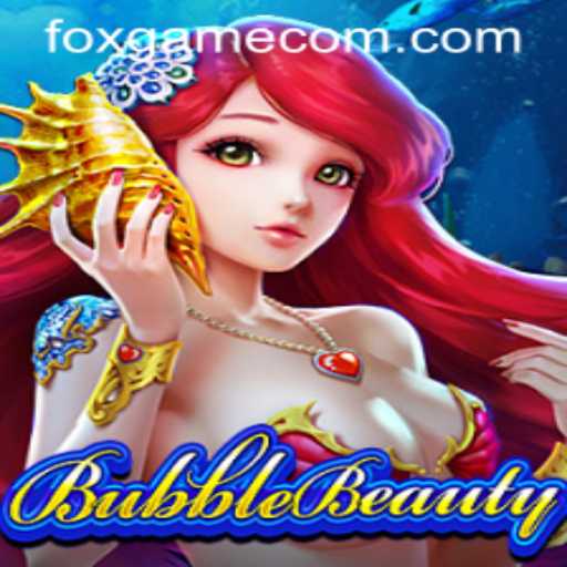 Discover the Fascinating World of BubbleBeauty: A Game-Changing Experience by FOX.GAME