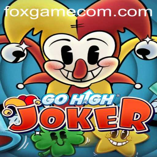 Discover the World of 'GoHighJoker' with FOX.GAME