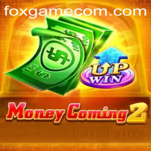 MoneyComing2: A Thrilling Adventure in the World of FOX.GAME