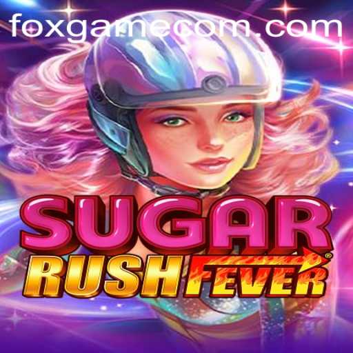 Exploring SugarRushFever: A Deep Dive into the World of FOX.GAME's Latest Sensation